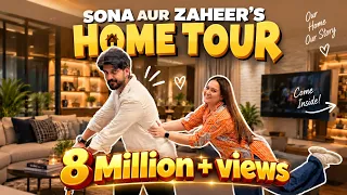 Sona aur Zaheer ka #HomeTour 🏠🧿