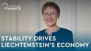 Stability - the cornerstone of Liechtenstein’s economy