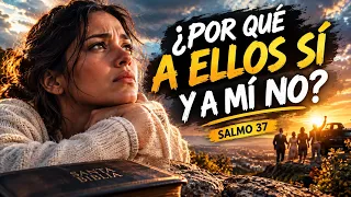 NO te Desesperes, YO estoy a Tu Lado SALMO 37