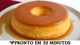 PRONTO em 30 minutos | PUDIM DE LEITE