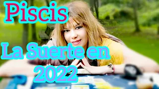 PISCIS 🔮2022 LA SUERTE DE ESTE AÑO ¡ FECHAS MUYYY IMPORTANTES!🎅 TOMA NOTA✍️
