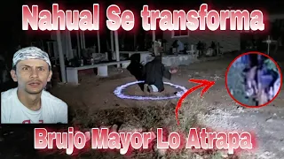 Bruj0 Mayor atrapa a un Nahual (Lo que captamos esa noche te dejará helado) 🧙‍♂️🧙‍♂️