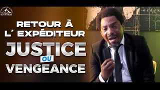Retour à l'expéditeur: justice ou Vengeance déguisée