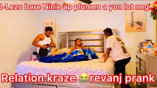 K-Lezo bare Ninie ap plumen a yon lot neg relation kraze revanj prank