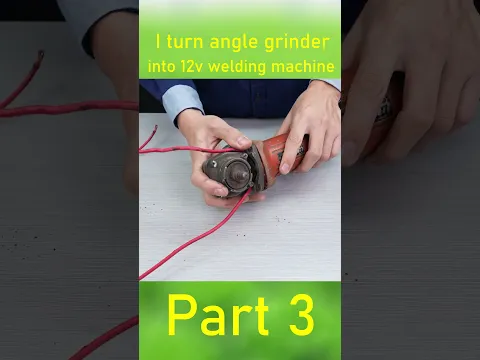 I turn angle grinder into a 12v welding machine part 3