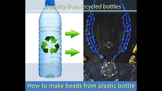 How to Make beads from plastic bottle (Recycling)