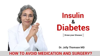 Insulin & Diabetes [Know Your Disease]