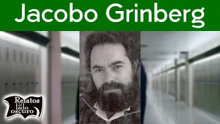 Jacobo Grinberg... ¿Dónde está? | Relatos del lado oscuro