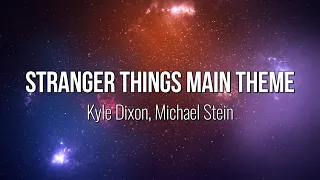 Stranger Things Main Theme - Kyle Dixon, Michael Stein (Lyric Video) #Music #Lyrics