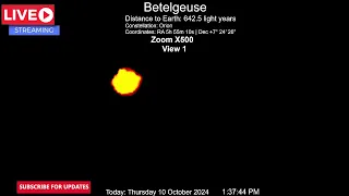 LIVE Telescope Betelgeuse 10/10/2024