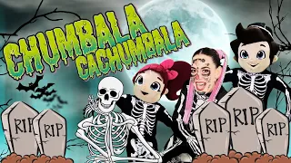 Chumbala Cachumbala 💀Las Calaveras💀