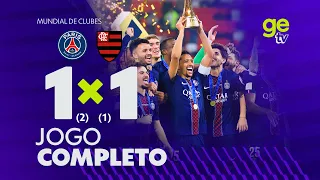 JOGO COMPLETO: PSG X FLAMENGO | FINAL DO MUNDIAL DE CLUBES | ge tv