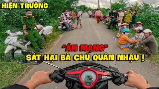 Đi ngang hiện trường VỤ ÁN GI.ẾT NGƯỜI CHẤN ĐỘNG vùng quê
