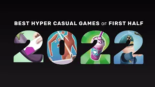 Best Hyper Casual Games of First half 2022