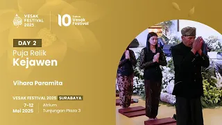 Vesak Festival 2025 Day 2 -  Puja Relik Buddhis Kejawen Vihara Paramita Ngadas Tengger Jawa Timur