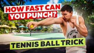 КАК БЫСТРО ТЫ МОЖЕШЬ БИТЬ? ТРЮК С ТЕННИСНЫМ МЯЧОМ #SpeedDrills