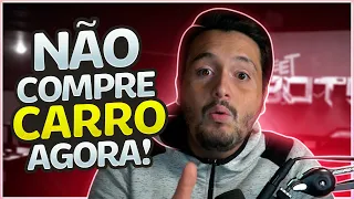 OS PREÇOS DE CARROS VÃO DESPENCAR? NÃO COMPRE OU VENDA ANTES DE ASSISTIR!