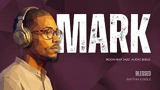 If the Gospel Of Mark was actually written as a Boom Bap Jazz Album | Full BSB Audio Bible