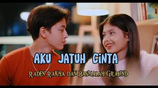 Basmalah Gralind dan Raden Rakha - Aku Jatuh Cinta (lirik lagu) || ost. Magic 5