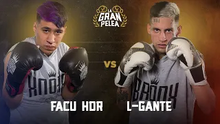 FACU HDR vs L-GANTE _ PELEA COMPLETA