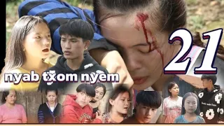 Nyab txom nyem -  ntu 21 - movie tawm tshiab- (ntsesmelawvpab) - movies tu siab