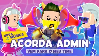🎵Música - Acorda, Admin! Vem para o meu time! (Gravidade Zero) - Paródia de Acorda Pedrinho