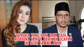 "Semoga Yang Baik Baik Saja..."! Risteena Tampil Berikan Ucapan Ini Buat Fattah Amin!