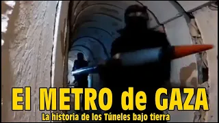 "El METRO de GAZA", Crónica de la historia de los túneles en Palestina.  By TRU