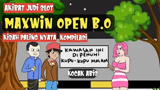 Maxwin Open BO - Kompilasi