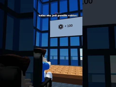 kalo aku jadi pemilik roblox😎