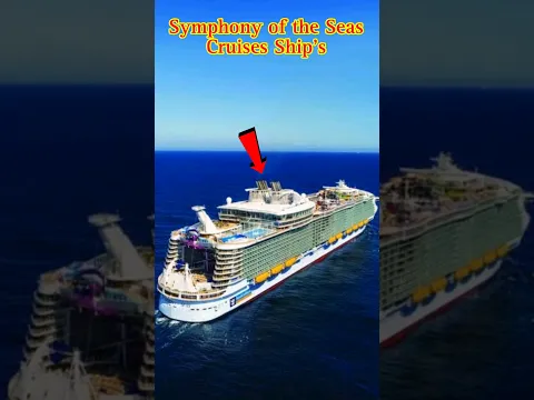 Symphony of the Seas Cruise Ship's | The Biggest Cruise ship in the World | #shorts #cruiseship