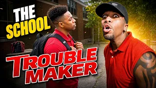 The School Trouble Maker (Episode 1)