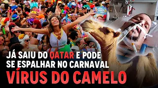 JÁ ESTÁ NO AR: PIOR QUE COVID-19! GRIPE DO CAMELO JÁ SAIU DA COPA!