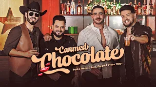 Pedro Paulo & Alex, @diegoevictorhugo - Carmed Chocolate (Clipe Oficial)