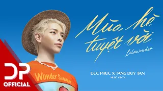Đức Phúc - Mùa Hè Tuyệt Vời (feat. Tăng Duy Tân) (Official Music Video)