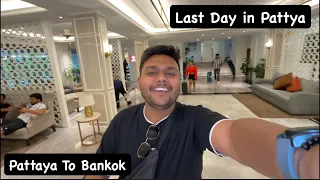 Pattaya To Bankok || Day 06 in Thailand || Foodie Ankit Vlogs 