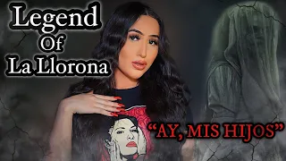 LEGEND OF LA LLORONA || THE WEEPING LADY