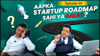 EP-1: 11 मिनट में आपका स्टार्टअप रोडमैप तैयार | Startup Roadmap | BEST Web Series for Startup
