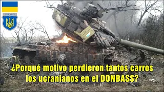 Guerra del DONBASS: Posibles causas de la destrucción TOTAL de los Carros de Combate ucranianos.