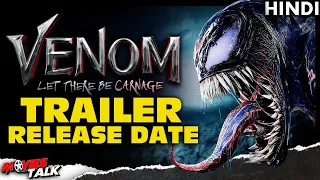 VENOM 2 : Let There Be Carnage - Trailer Release Date & More Details [Explained In Hindi]