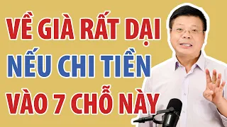Tuổi Già Khôn Mấy Cũng Đừng Chi Tiền Vào 7 "Vùng Cấm" Này | Đinh Đoàn Official
