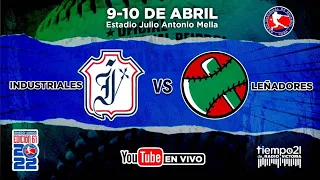 Leñadores Vs Industriales en 9-4-2022