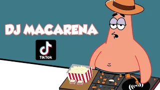 DJ MACARENA - PATRICK | TIKTOK VIRAL