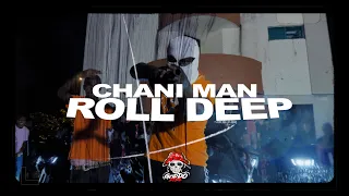 Chani Man - Roll Deep (Official Music Video)