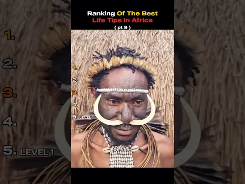 Ranking Of The Best Life Tips In Africa pt 9