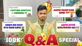 100K Special Q&A video | Income, Girlfriend, YouTube first payment || Two Strugglers