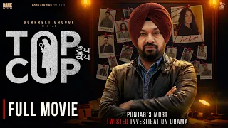 TOP COP (Full Movie) Gurpreet Ghuggi | Biney Jaura 