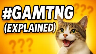 What Does #gamtng Mean? (EXPLAINED)