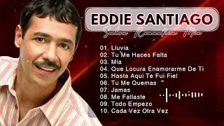 Salsa Music🎶Lo Mejor De Eddie Santiago | Salsa Romantica Mix | Viejitas Pero Bonitas Salsa Romantica
