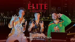 ELITE | LSESSION #2 | LIONEL FERRO X OCHOA X JARU BEAT